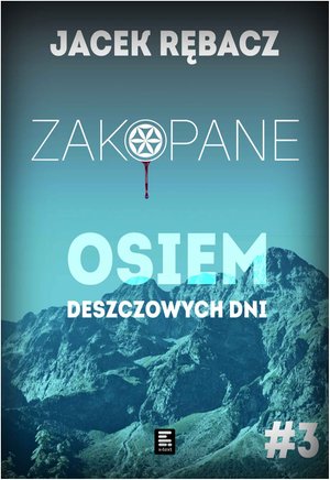 Zakopane. Osiem deszczowych dni – ebook