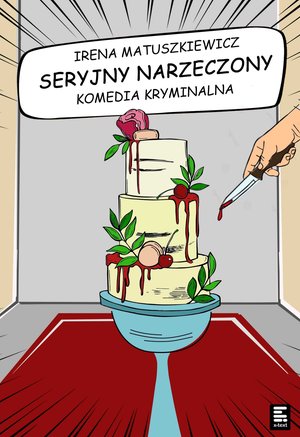 Seryjny narzeczony – ebook
