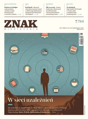 Miesięcznik Znak nr 744: W sieci uzależnień – eprasa