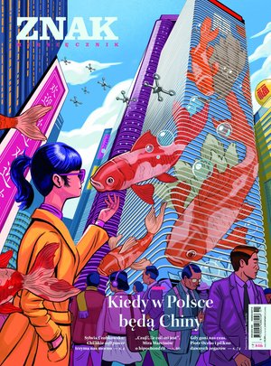 Miesięcznik ZNAK 846 (11/2025). Kiedy w Polsce będą Chiny – eprasa
