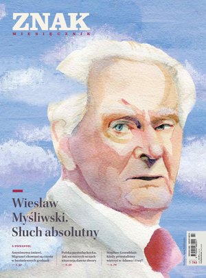Miesięcznik Znak nr 785: Wiesław Myśliwski. Słuch absolutny – eprasa