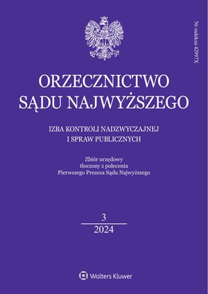 Orzecznictwo Sądu Najwyższego. Izba Kontroli Nadzwyczajnej i Spraw Publicznych – e-wydanie – 3/2024