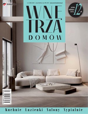Wnętrza Domów - Kuchnie Łazienki Salony Sypialnie – e-wydanie – 2/2025