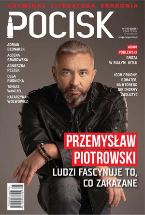 Pocisk. Magazyn Literacko - Kryminalny – eprasa – 100/2025