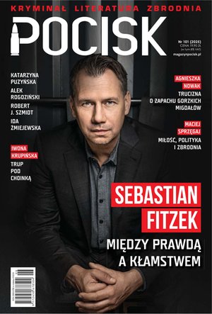 Pocisk. Magazyn Literacko - Kryminalny – eprasa – 101/2025