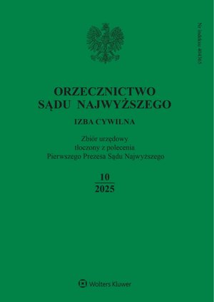 Orzecznictwo Sądu Najwyższego. Izba Cywilna – e-wydanie – 10/2025
