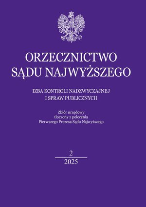 Orzecznictwo Sądu Najwyższego. Izba Kontroli Nadzwyczajnej i Spraw Publicznych – e-wydanie – 2/2025
