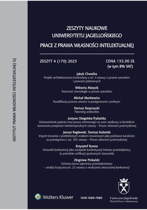 Zeszyty Naukowe Uniwersytetu Jagiellońskiego. Prace z Prawa Własności Intelektualnej – e-wydanie – 4/2025