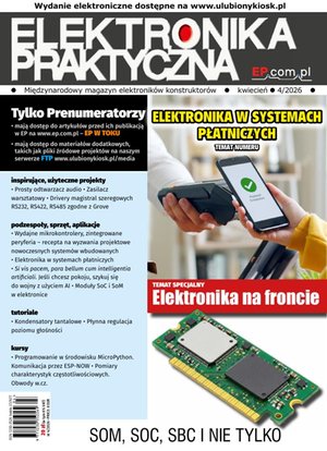 komputery, internet, technologie, informatyka: Elektronika Praktyczna – e-wydanie – 4/2026