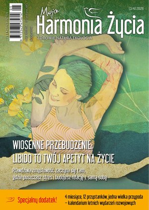 kobiece, lifestyle, kultura: Moja Harmonia Życia – e-wydanie – 3-4/2026