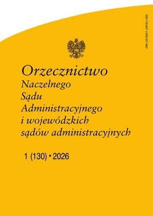 Orzecznictwo Naczelnego Sądu Administracyjnego i WSA – e-wydanie – 1/2026