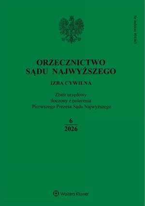 Orzecznictwo Sądu Najwyższego. Izba Cywilna – e-wydanie – 6/2026