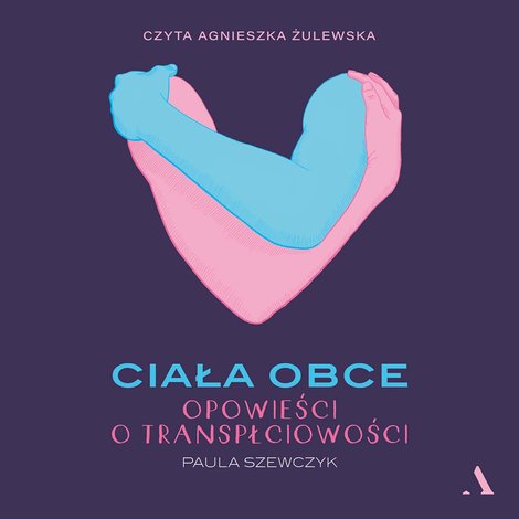 audiobooki: Ciała obce. Opowieści o transpłciowości – audiobook