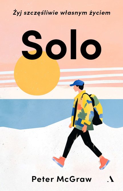 ebooki: SOLO. Żyj szczęśliwie własnym życiem – ebook