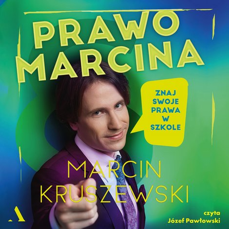 audiobooki: Prawo Marcina. Znaj swoje prawa w szkole – audiobook