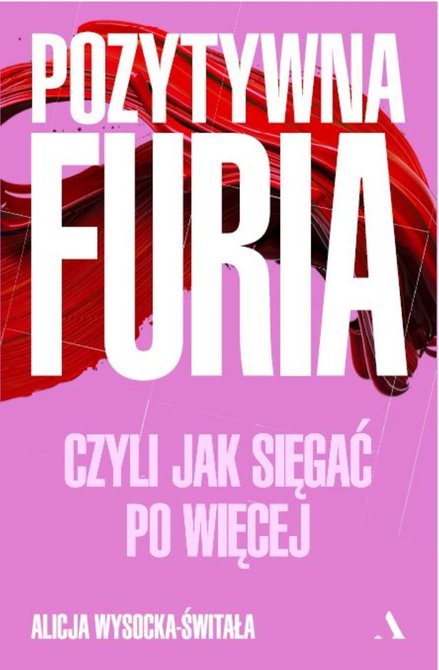 ebooki: Pozytywna furia. Czyli jak sięgać po więcej – ebook