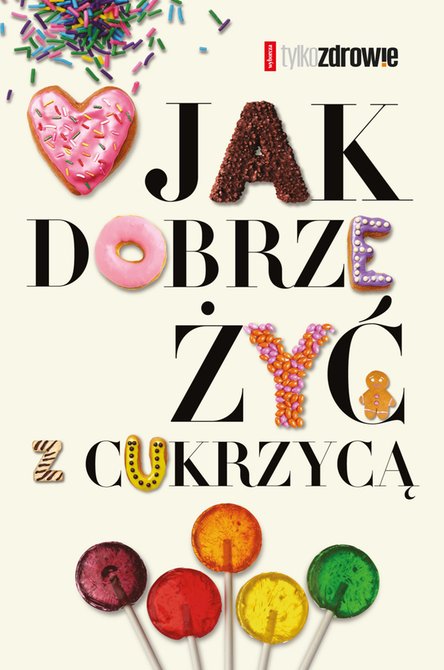 ebooki: Jak dobrze żyć z cukrzycą – ebook
