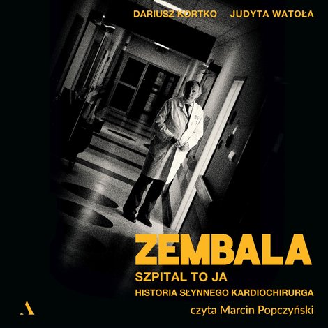 audiobooki: Zembala. Szpital to ja. Historia słynnego kardiochirurga – audiobook