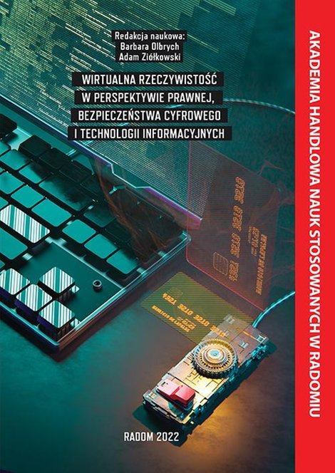 ebooki: Wirtualna rzeczywistość w perspektywie prawnej , bezpieczeństwa cyfrowego i technologii informacyjnych. – ebook