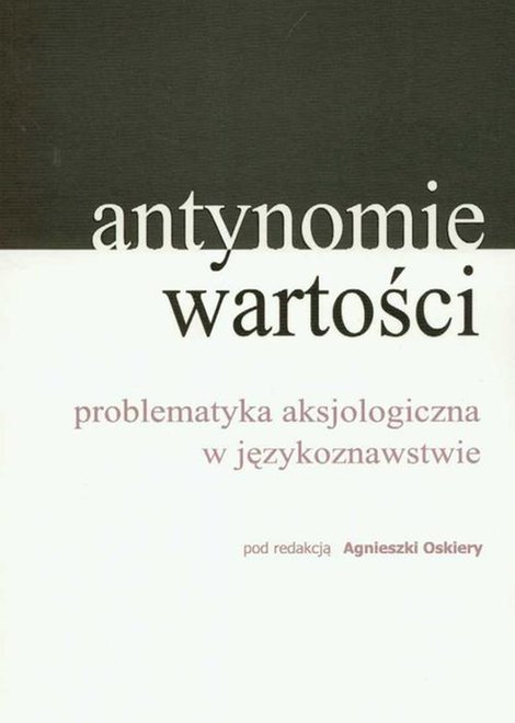 ebooki: Antynomie wartości - problematyka aksjologiczna w językoznawstwie – ebook