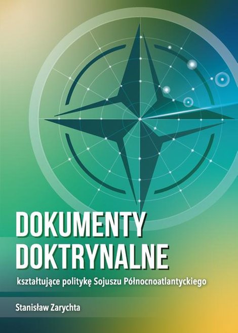 ebooki: Dokumenty doktrynalne kształtujące politykę Sojuszu Północnoatlantyckiego – ebook