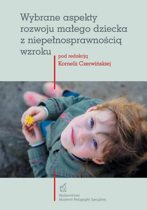 ebooki: Wybrane aspekty rozwoju małego dziecka z niepełnosprawnością wzroku – ebook