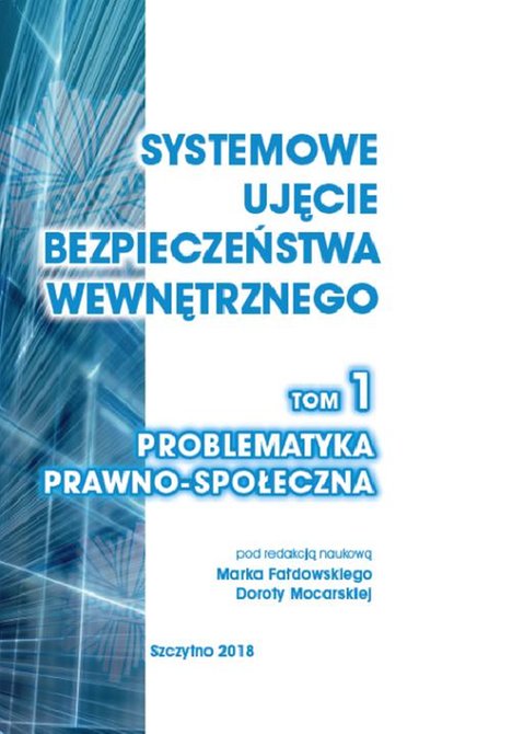 ebooki: Systemowe ujęcie bezpieczeństwa wewnętrznego. Problematyka prawno - społeczna, t.1 – ebook