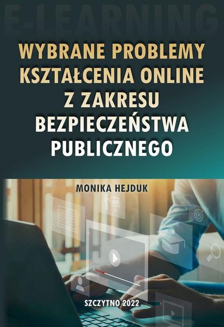 ebooki: Wybrane problemy kształcenia online z zakresu bezpieczeństwa publicznego – ebook