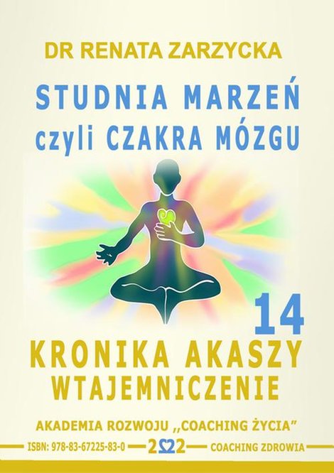 audiobooki: Studnia Marzeń czyli Czakra Mózgu. Kronika Akaszy Wtajemniczenie. Cz. 14 – audiobook