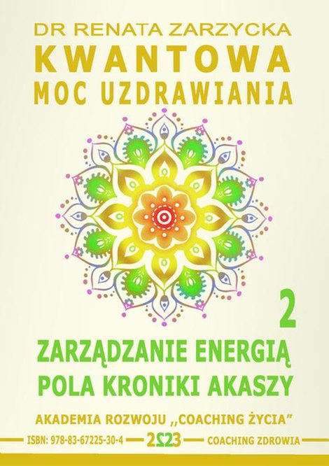 ebooki: Kwantowa Moc Uzdrawiania. Księga 2. Zarządzanie Energią Pola Kroniki Akaszy. – ebook