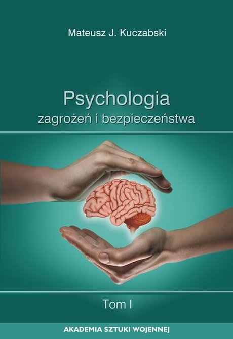 ebooki: Psychologia zagrożeń i bezpieczeństwa. T. 1 – ebook