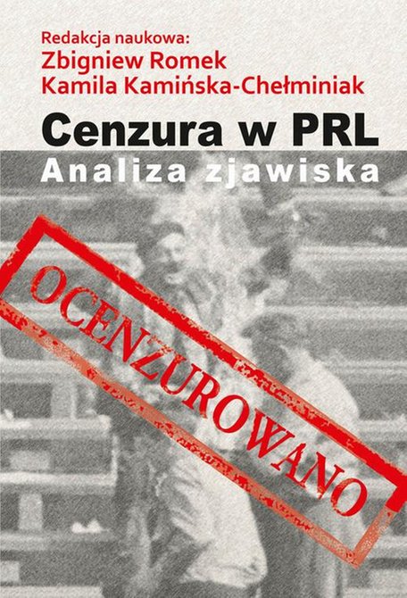 ebooki: Cenzura w PRL. Analiza zjawiska: Analiza zjawiska – ebook
