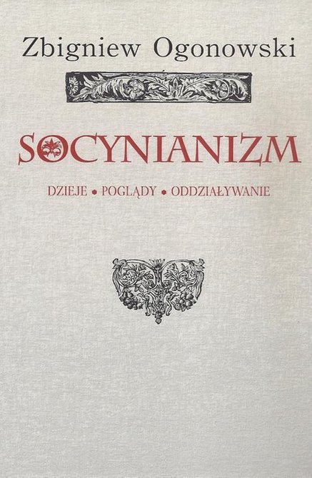 ebooki: Socynianizm: Dzieje, poglądy, oddziaływanie – ebook