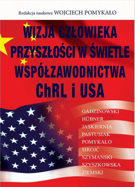 ebooki: Wizja człowieka przyszłości w świetle współzawodnictwa ChRL i USA – ebook
