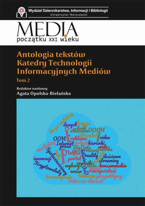 ebooki: Antologia tekstów Katedry Technologii Informacyjnych Mediów. Tom 2 – ebook