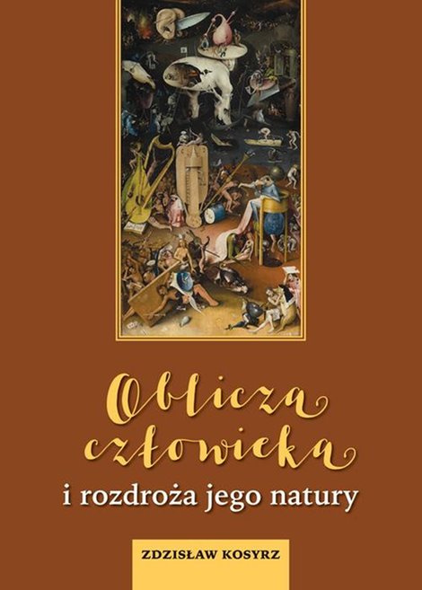 ebooki: Oblicza człowieka i rozdroża jego natury – ebook