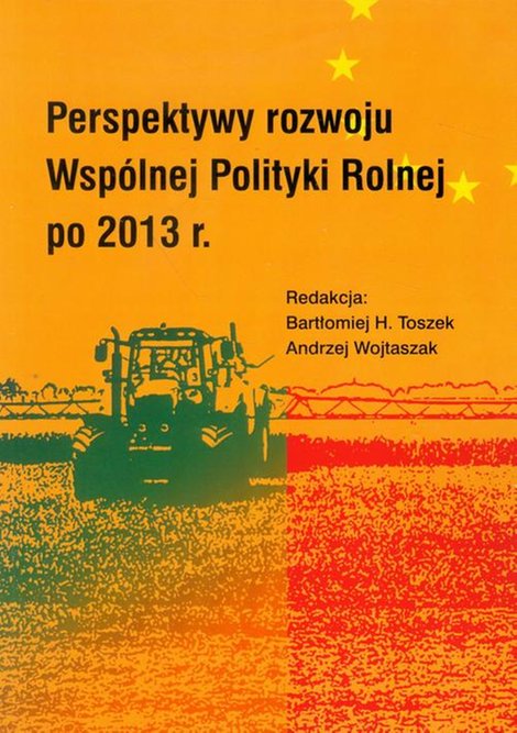 ebooki: Perspektywy rozwoju Wspólnej Polityki Rolnej po 2013 r – ebook