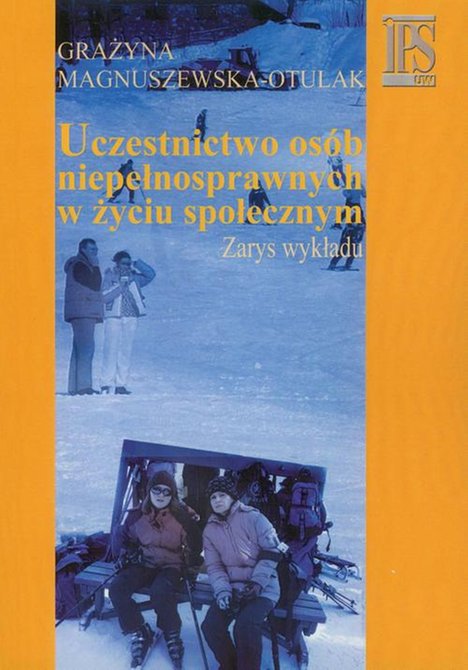 ebooki: Uczestnictwo osób niepełnosprawnych w życiu społecznym: Zarys wykładu – ebook