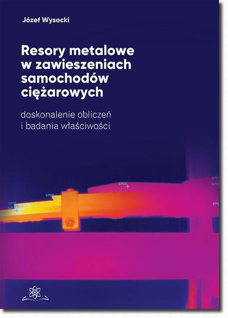 ebooki: Resory metalowe w zawieszeniach samochodów ciężarowych: Doskonalenie obliczeń i badanie właściwości – ebook