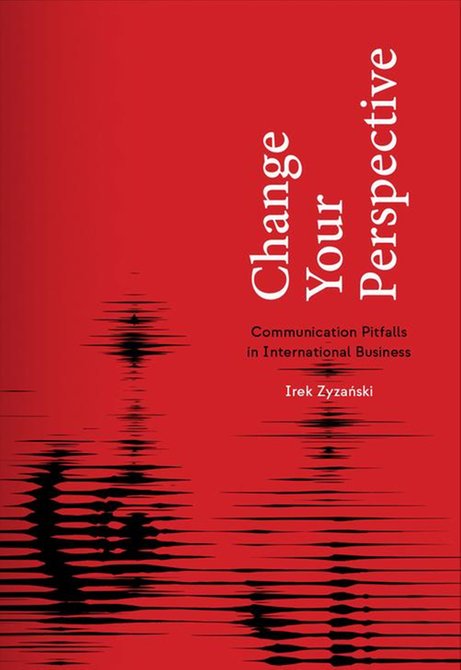ebooki: Change Your Perspective. Communication Pitfalls in International Business – ebook