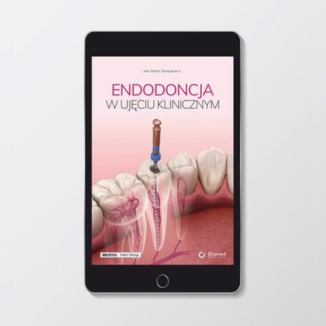 ebooki: Endodoncja w ujęciu klinicznym – ebook