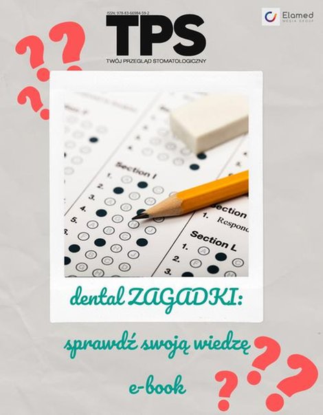 ebooki: Dental ZAGADKI: Sprawdź swoją wiedzę – ebook