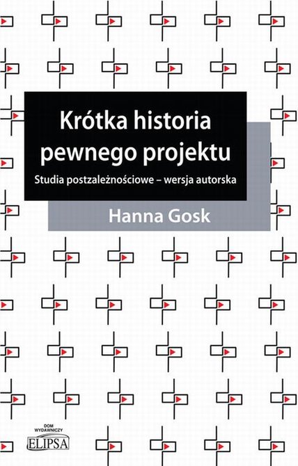 ebooki: Krótka historia pewnego projektu. Studia postzależnościowe - wersja autorska – ebook
