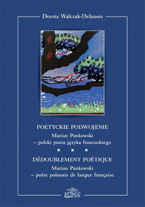 ebooki: Poetyckie podwojenie. Marian Pankowski - polski poeta języka francuskiego – ebook