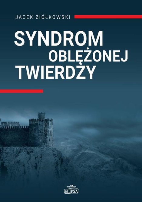 ebooki: Syndrom oblężonej twierdzy – ebook