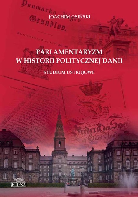 ebooki: Parlamentaryzm w historii politycznej Danii – ebook