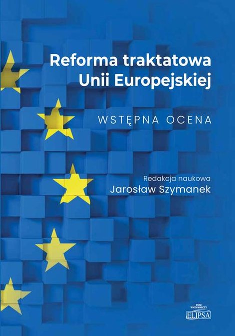 ebooki: Reforma traktatowa Unii Europejskiej: Wstępna ocena – ebook