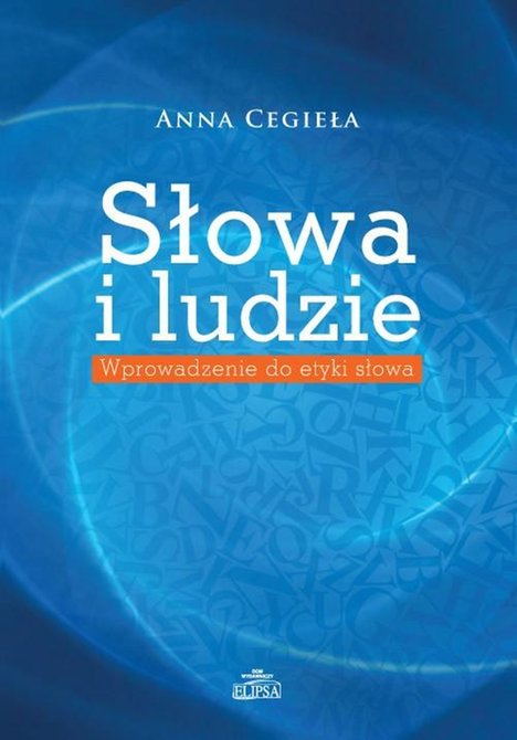 ebooki: Słowa i ludzie: Wprowadzenie do etyki słowa – ebook
