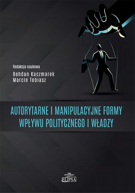ebooki: Autorytarne i manipulacyjne formy wpływu politycznego i władzy – ebook