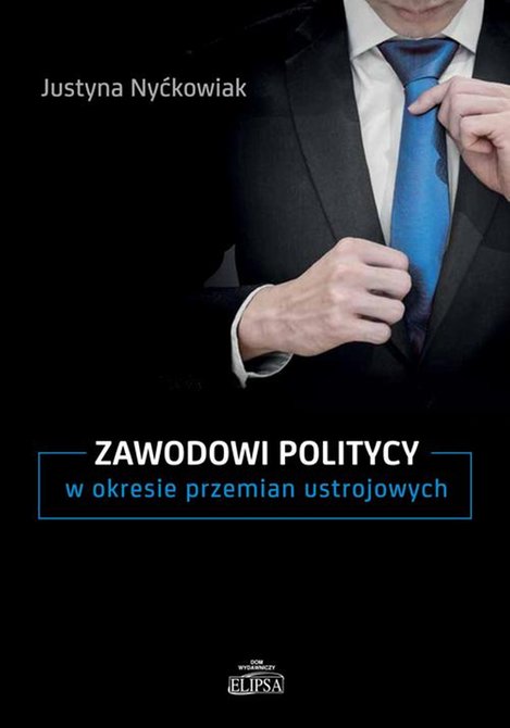 ebooki: Zawodowi politycy w okresie przemian ustrojowych – ebook